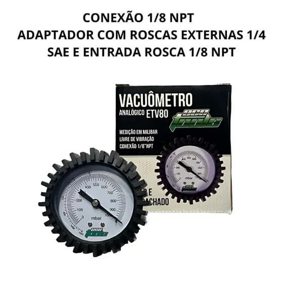 VACUÔMETRO ANALÓGICO CONEXÃO 1/8 NPT E ADAPTADOR COM ROSCAS EXTERNAS 1/4 SAE E ROSCA 1/8 ECOTOOLS