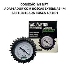 VACUÔMETRO ANALÓGICO CONEXÃO 1/8 NPT E ADAPTADOR COM ROSCAS EXTERNAS 1/4 SAE E ROSCA 1/8 ECOTOOLS