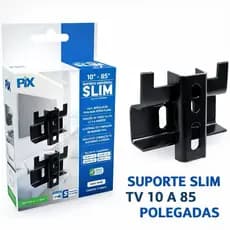 SUPORTE UNIVERSAL SLIM PARA TV E MONITOR 10'' - 85''