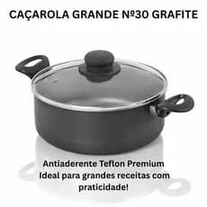 Caçarola Premium Antiaderente Nº 30 Com Tampa Vidro Grafite