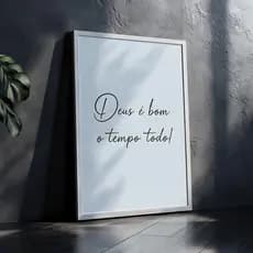Quadro Decorativo Frase Deus É Bom O Tempo Todo Motivacional Religioso Fé Inspiração Cristão