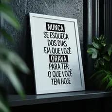 Quadro Decorativo Frase Nunca Se Esqueça Dias De Oração Fé Gratidão Motivacional Cristão Parede