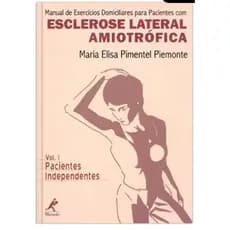 livro Manual de exercícios fioterapeuticos domiciliares p/ pacientes com esclerose lateral amiotrófica: p.independentes