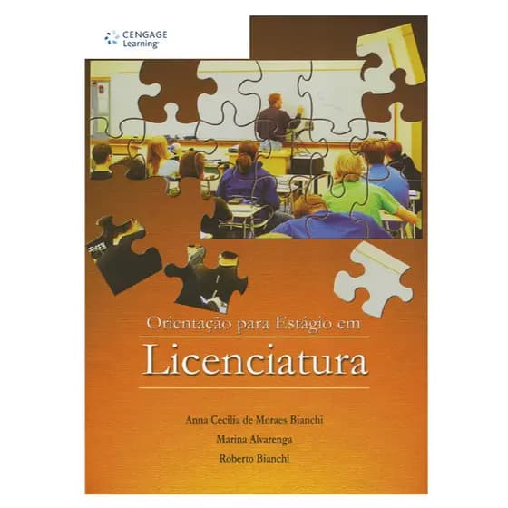 Orientação para estágio em licenciatura: Esta obra conduz à reflexão sobre o Estágio Curricular Supervisionado acadêmico