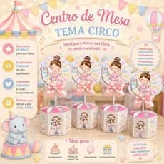 Centro de mesa personalizado no tema Circo Menina/PEGUE E MONTE SEM LAÇO/Lembrancinha de mesa
