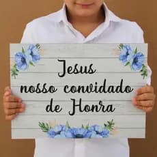 Placa Decorativa Casamento Jesus Nosso Convidado de Honra
