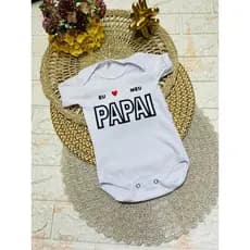 Body Eu Amo Meu Papai Body Infantil Estampado 100 por cento Algodão