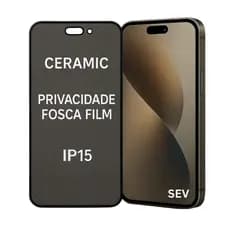 Película Cerâmica Fosca Privacidade Para iPhone 15 Anti Espião