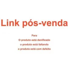 Link pós-venda Para O produto está danificado o produto está faltando o produto está com defeito
