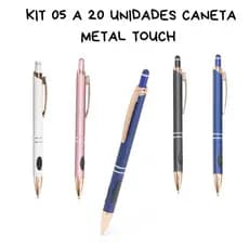Caneta Metal Touch 05 a 20 Unidades