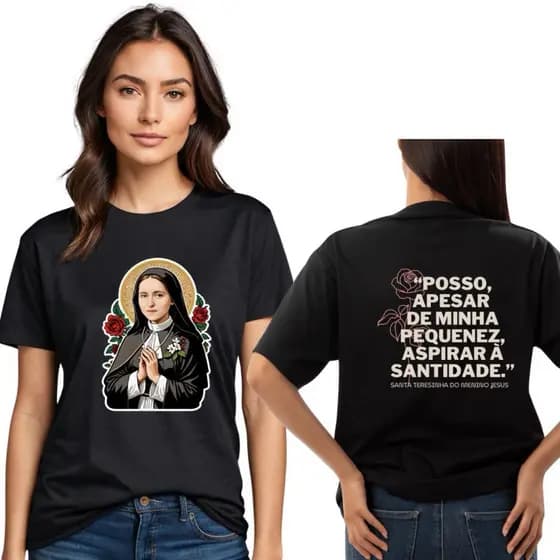 Camiseta Unissex Santa Teresinha do Menino Jesus Frase Frente e Verso Adulto Infantil Plus Size