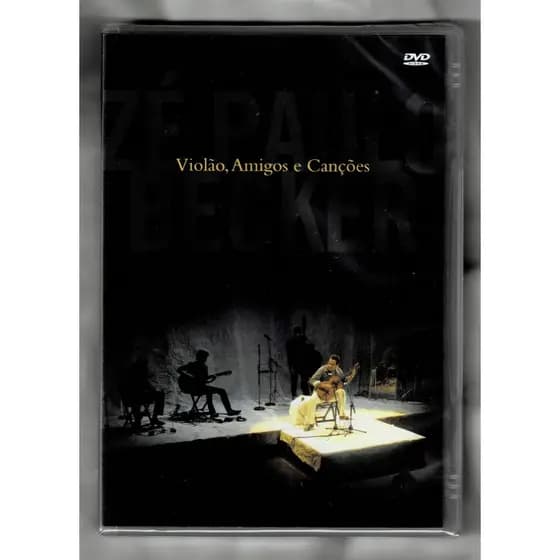 Zé Paulo Becker DVD Violão, Amigo E Canções