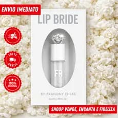Gloss Labial Lip Bride By Fran 5g | Hidratante Chubby | Brilho Intenso