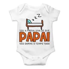 Body Personalizado Sou A Prova Que Papai Não Dormi