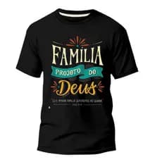 CAMISA CAMISETA ESTAMPADA FAMILIA PROJETO DE DEUS 100% ALGODÃO ENVIO RAPIDO