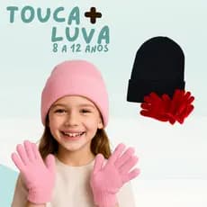 Kit Touca e Luvas Infantil 8 a 12 Inverno Frio Criança Escola Viagem Férias Quentinho