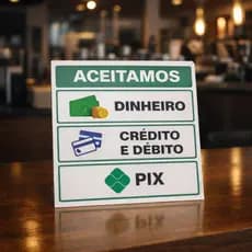PLACA DE AVISO PVC FORMAS DE PAGAMENTO 30X40 PREÇO DINHEIRO CRÉDITO DÉBITO PIX LOJAS COMÉRCIOS