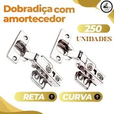 Kit com 250 Dobradiças com Amortecedor para Armário Móveis Closet Pop 35mm Reta ou Curva