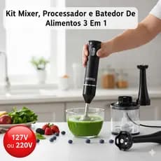 Kit Mixer, Processador e Batedor De Alimentos 3 Em 1 127V/220V - Sortida