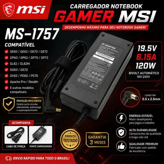 Carregador Notebook Gamer MSI MS-1757 19.5V 6.15A 120W Pino 5.5x2.5mm Bivolt Compatível GE62 GE72 GP62 GL62