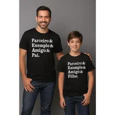 KIT DUAS 2 CAMISETAS COMBINANDO PAI E FILHO