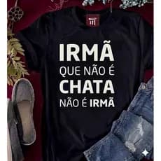 CAMISETA unissex  IRMÃ QUE NÃO É🤎