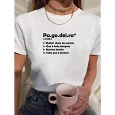 Camiseta TShirt Blusa Feminina Pagodeira Camisa Algodão Samba Gola Redonda Casual Passeio