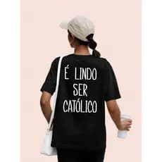 Camiseta Unissex É Lindo Ser Católico Blusa Básica Gola Redonda Camisa Algodão Religiosa Cristã