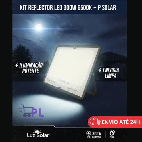 Kit Refletor LED 300W 6500K + Placa Solar com Controlador IP65 TOP | Iluminação Solar Externa Potente
