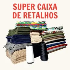 Super Caixa de Retalhos Completa– Tricoline + Linhão + Brim + Jacquard + Linhas - envio imediato