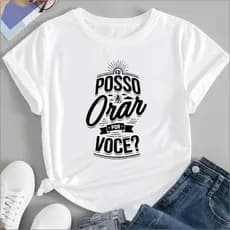 Camiseta Camisa Frase Religiosa Unissex em Algodão 30.1 - Eu Posso Orar Por Você...
