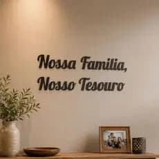 Frase Decorativa de Parede Nossa Família Nosso Tesouro em MDF 3mm com Fita Dupla Face
