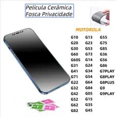 Película Cerâmica Fosca Privacidade Motorola Moto G04/G14/G24G/G34/G54/G64/G84/G85/G86/G05/G15/G35/G55/G17/G37/G47/G57
