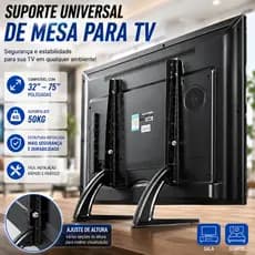 Suporte de Mesa para TV e Monitor 32 a 75 Polegadas Universal Base Fixa com Pé Suporta até 50kg
