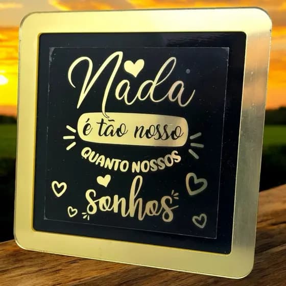 Quadro decorativo Nada é tão nosso quanto os nosso sonhos