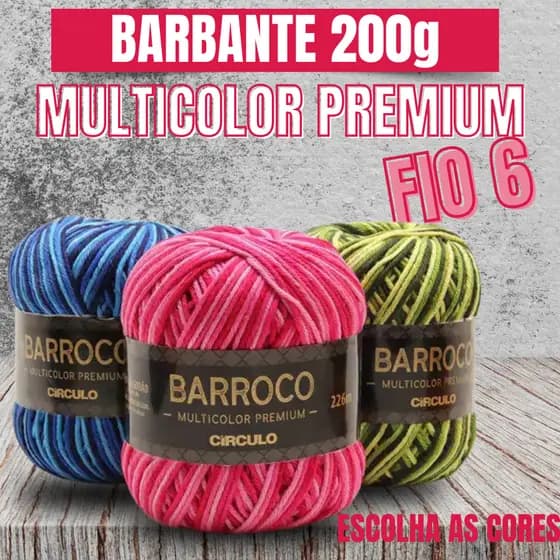 Barbante Barroco Multicolor Premium 200g- Escolha as Cores