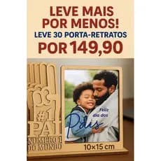 Kit 30Porta retrato presente para o dia dos Pais Lembrancinha porta foto 10x15 mdf personalizado