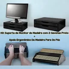 Kit Suporte Monitor de Madeira 2 Ou 3 Gavetas Preto + Apoio De Madeira Ergonômico Pés