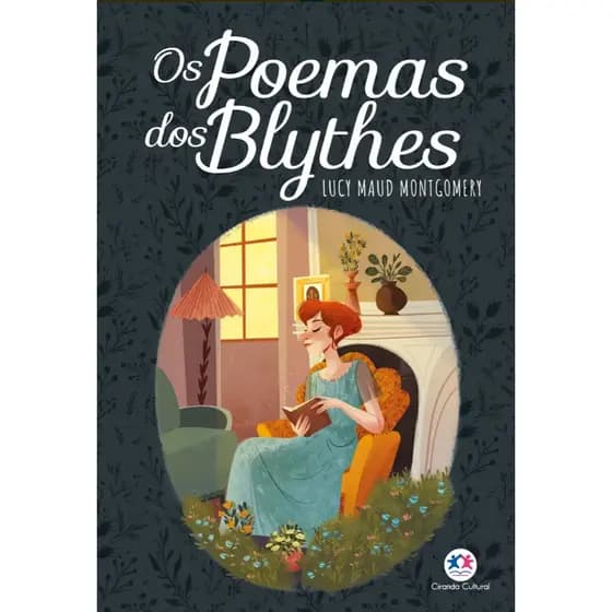 Os Poemas Dos Blythes. Autor Lucy Maud Montgomery. Gênero Infantil. Editora Ciranda Cultural