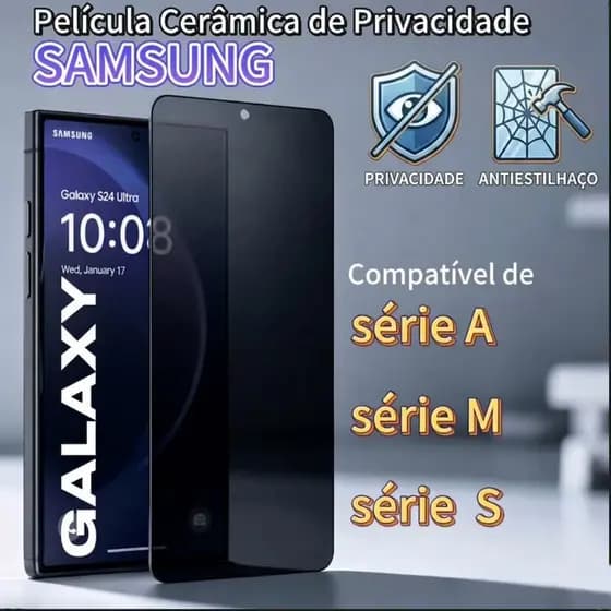 Película cerâmica Privacidade 3D Samsung S26ultra S23FE S24PLUS S21 S20 A05/55/56/35 M55/M53/M21/M53