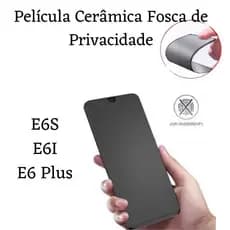 Película de Cerâmica Fosca Privacidade Motorola Moto E6s / E6i / E6 plus
