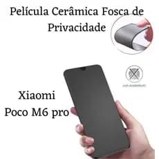 Kit (1/2 pçs) Película Cerâmica Fosca Privacidade Para Xiaomi Poco M6 Pro