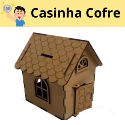 Cofre  Crofrinho Casinha Personalizado com acabemto a laser em mdf em cores cru