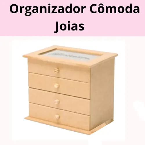 Cômoda Organizador porta joias bijuterias em mdf cru com 3 gavetas vidro Jateado com MDF cores crua