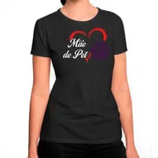 Camiseta Divertida Mãe de Pet Cachorro Presente Criativo Personalizada Dia das Mães Especial Preto