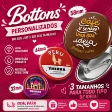 Bottons Personalizados 3,2cm | 4,4cm | 5,8cm - Festas, Logo de Empresas | Broches, Brindes, Botons