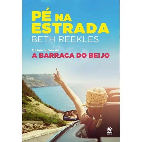 PÉ NA ESTRADA - BETH REEKLES - ASTRAL CULTURAL