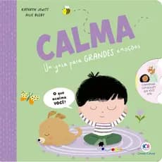 CALMA - UM GUIA PARA GRANDES EMOÇÕES - KATHRYN JEWITT - CIRANDA CULTURAL