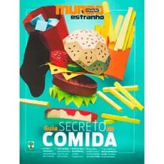 COLEÇÃO MUNDO ESTRANHO - GUIA SECRETO DA COMIDA - ABRIL