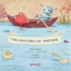 CORAÇÃO E MENTE - UMA HISTÓRIA DE AMIZADE - NISHI SINGHAL - GAUDÍ